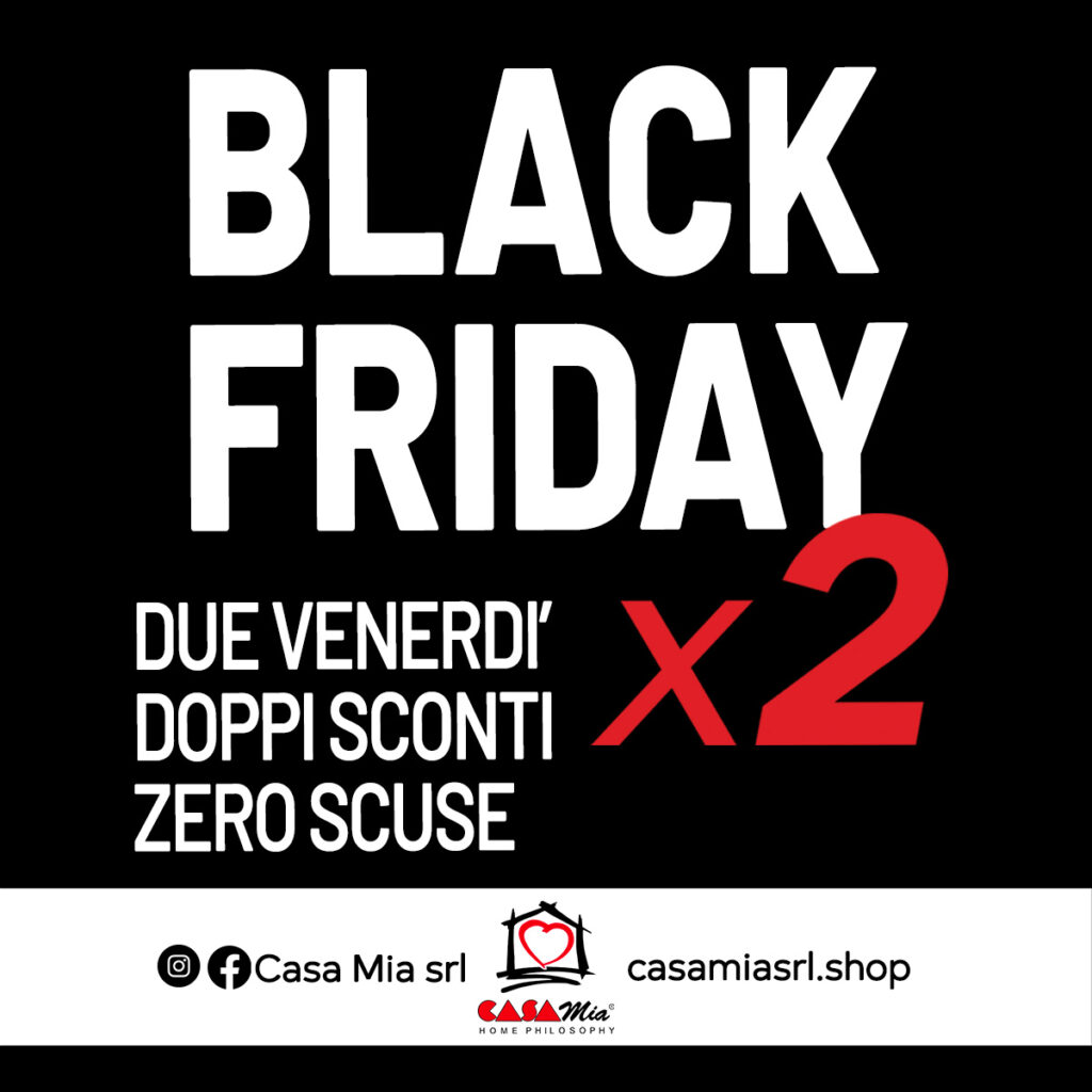 BLACK FRIDAY DA CASA MIA